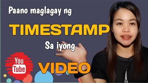 timestamp meaning in tagalog|PAANO MAGLAGAY NG TIMESTAMP (How to put a .
